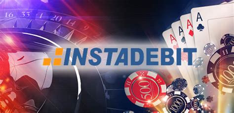 best casino sites that accept instadebit deposits,online casinos that accept instadebit